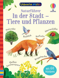 Naturführer: In der Stadt - Tiere und Pflanzen