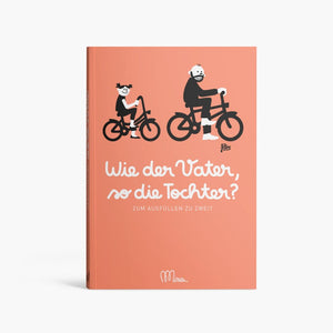 Familienbuch "Wie der Vater, so die Tochter?"